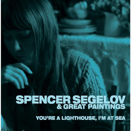 Spencer Segelov & Gr - You're A Lighthouse, I'm At Sea - CD