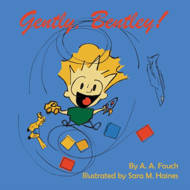 Haines - Gently, Bentley! - New paperback or softback