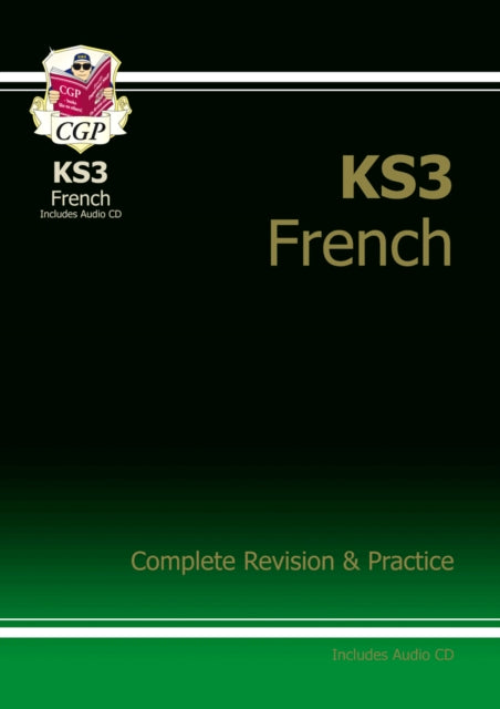 CGP Books - KS3 French Complete Revision and Practice with Audio CD -