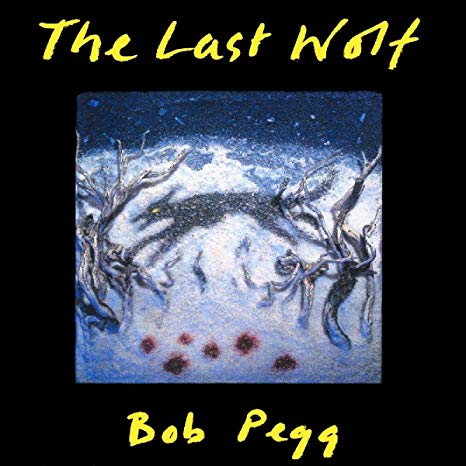 Bob Pegg - Last Wolf - CD