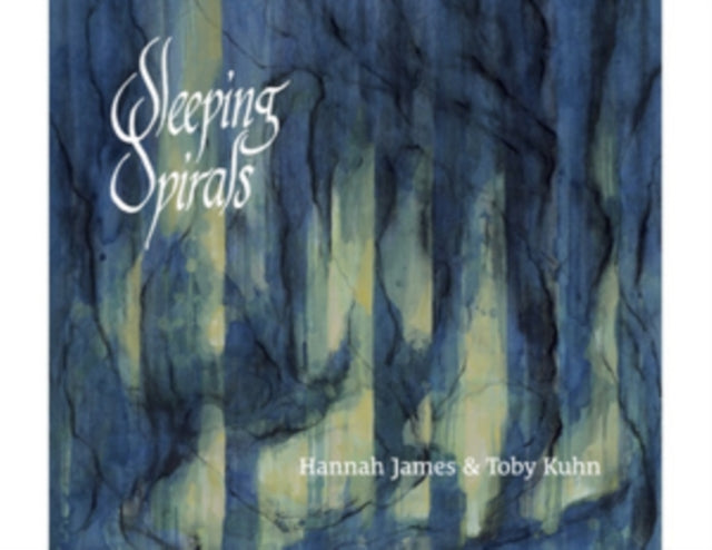 HANNAH JAMES & TOBY - SLEEPING SPIRALS - CD