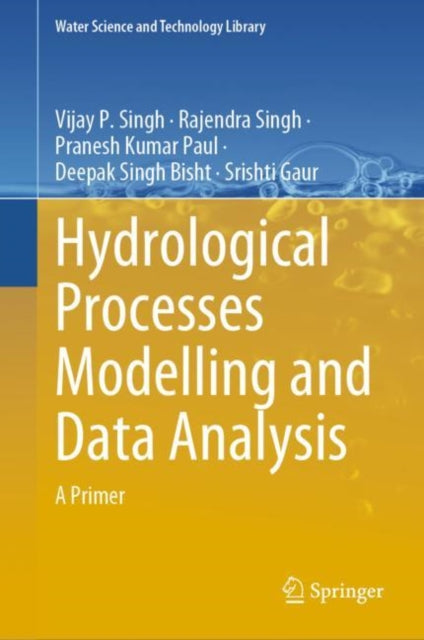 Sing - Hydrological Processes Modelling and Data Analysis A Primer -