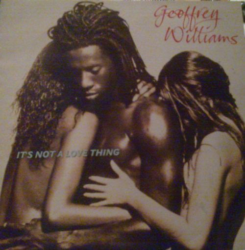 Geoffrey Williams - It's Not A Love Thing - Used Vinyl Record 12"