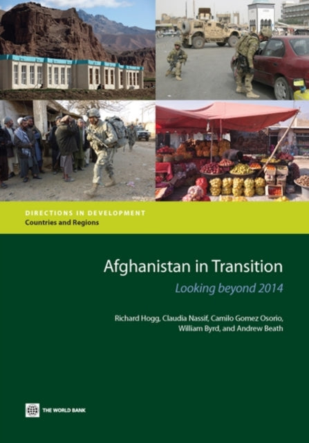 Hogg - Afghanistan in Transition: Looking Beyond 2014 - New paperback