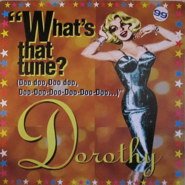 Dorothy - What's That Tune? (Doo Doo, Doo Doo, Doo-Doo-Doo-Doo-Doo-Do