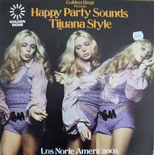 Los Norte Americanos - Happy Party Sounds Tijuana Style - Used Vinyl