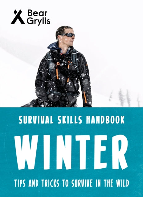 Bear Grylls - Survival Skills: Winter - Hardback