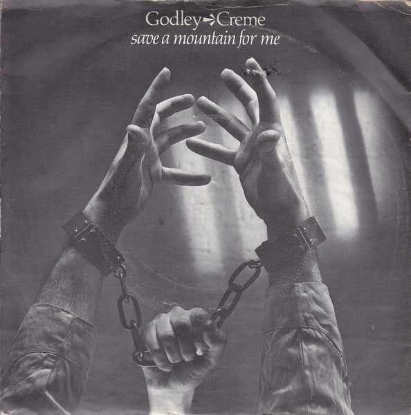 Godley & Creme - Save A Mountain For Me - Used Vinyl Record 7"