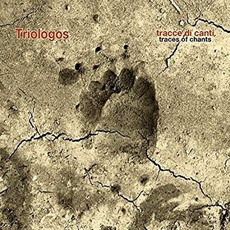 Triologos - Tracce Di Canti - Traces Of Chants - CD