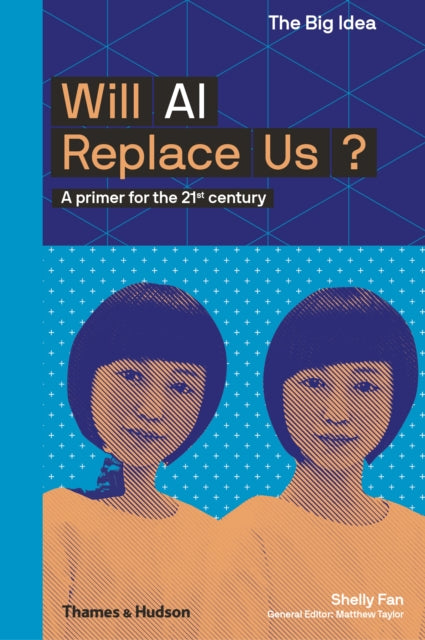 Shelly Fan - Will AI Replace Us? - Paperback