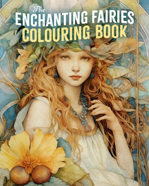 Tansy Willow - Enchanting Fairies Colouring Book - Paperback