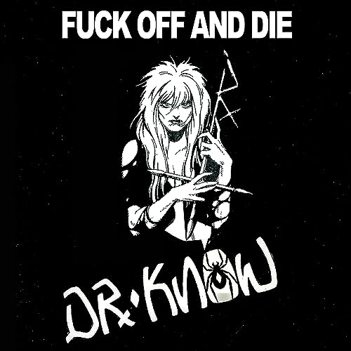 DR. KNOW - uck Off And Die - Vinyl Record