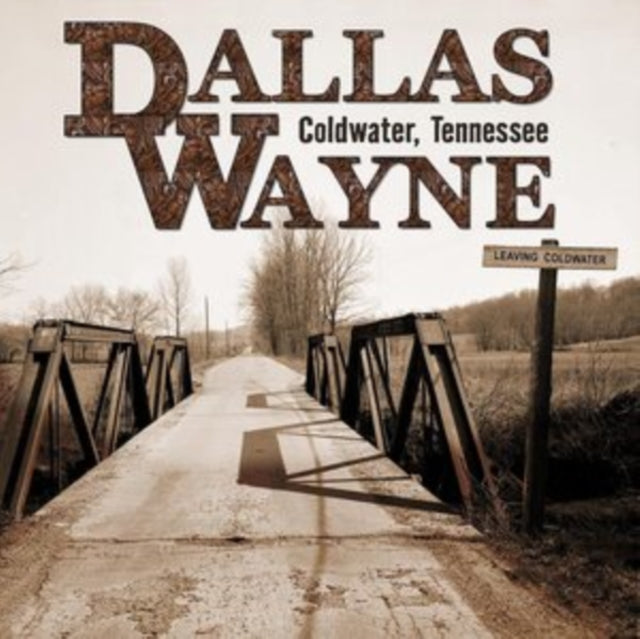 DALLAS WAYNE - COLDWATER TENNESSEE - CD