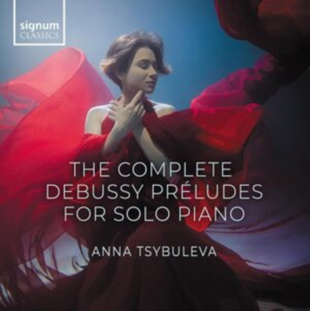 ANNA TSYBULEVA - COMPLETE DEBUSSY PRELUDES FOR SOLO PIANO - CD ALBUM