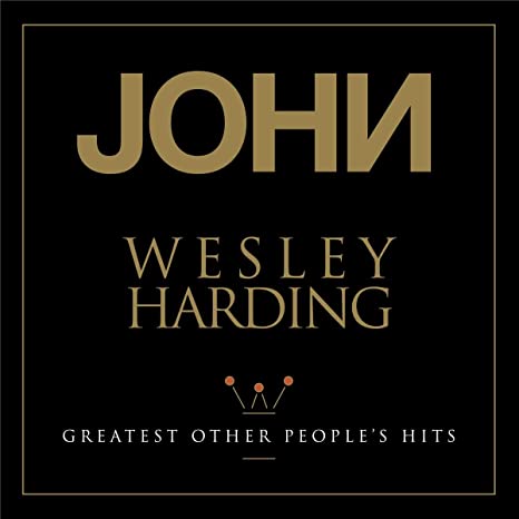 John Wesley Harding - Greatest Other People's Hits - CD