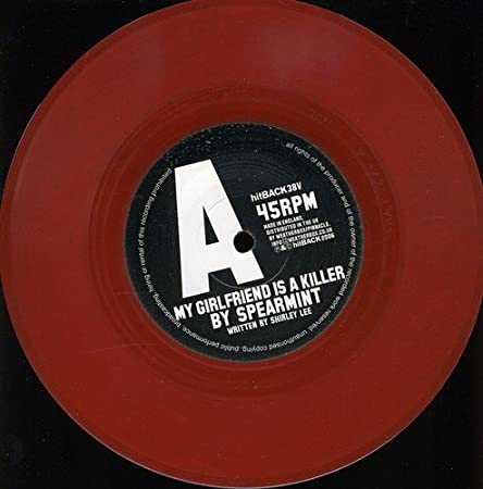 SPEARMINT - MY GIRLFRIEND IS A KILLER - Vinyl Record 7