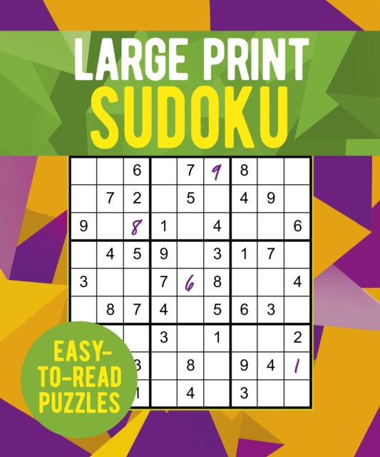 Eric Saunders - Large Print Sudoku : Over 250 Easy-to-Read Puzzles - P