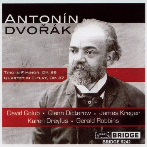 Antonin Dvorak - Trio In F Minor, Op. 65 / Quartet In E-flat, Op. 87 - C