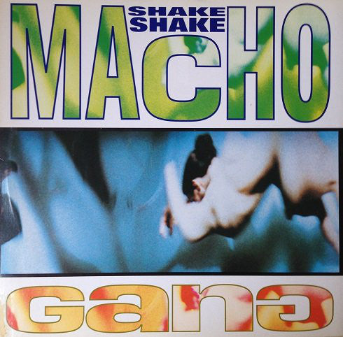 Macho Gang - Shake Shake - Used Vinyl Record 12"
