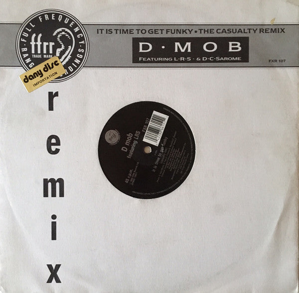 D Mob - It Is Time To Get Funky•The Casualty Remix - Used Vinyl Rec