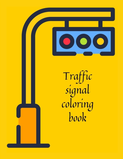 Publishing - Traffic signal coloring book - New paperback or softback