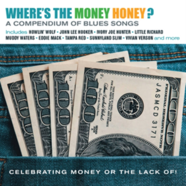 Where's the Money Honey? A Compendium of Blues Songs Celebrabrating Mo