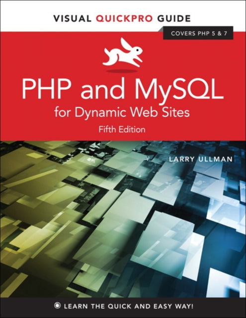 Larry Ullman - PHP and MySQL for Dynamic Web Sites : Visual QuickPro G