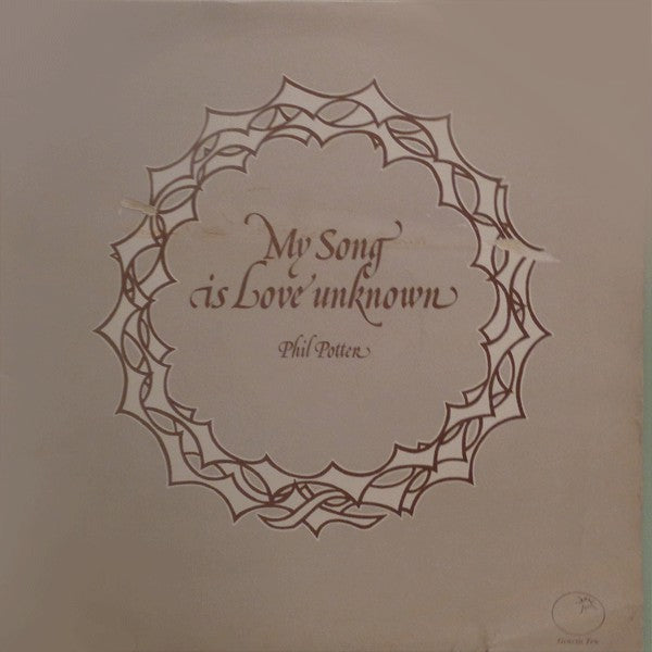 Phil Potter - My Song Is Love Unknown - Used Vinyl Record