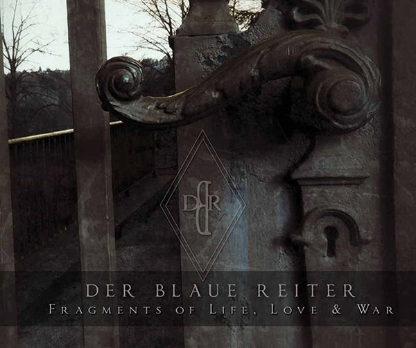 DER BLAUE REITER - FRAGMENTS OF LIFE, LOVE & WAR - CD