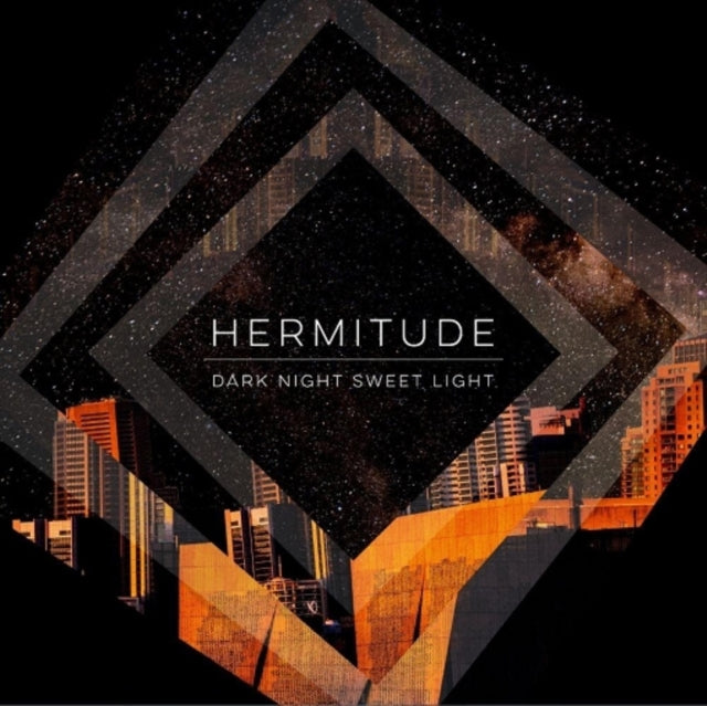 HERMITUDE - DARK NIGHT SWEET LIGHT - CD