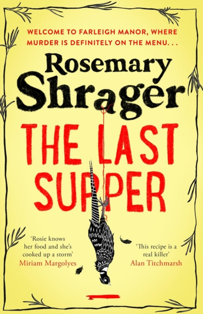 Rosemary Shrager - Last Supper : The irresistible debut novel where co