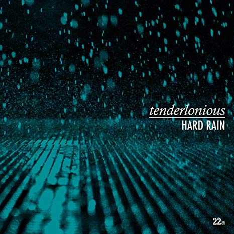 Tenderlonious - Hard Rain - CD