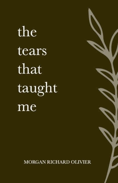 Olivier - Tears That Taught Me - New paperback or softback