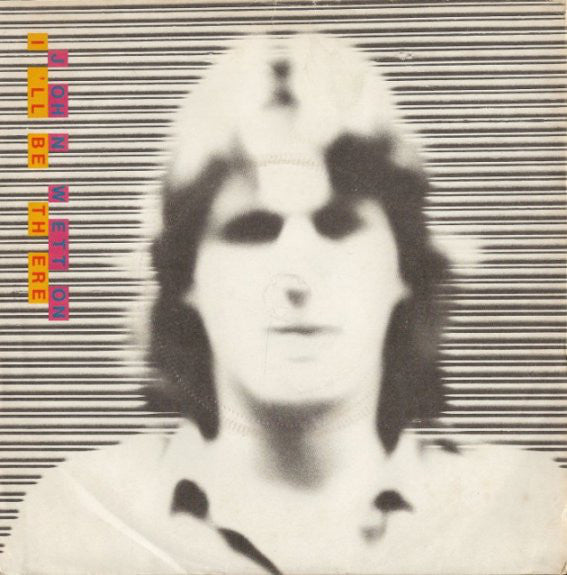 John Wetton - I'll Be There - Used Vinyl Record 7"