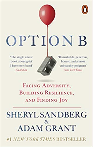 Adam Grant - Option B : Facing Adversity, Building Resilience, and Fin