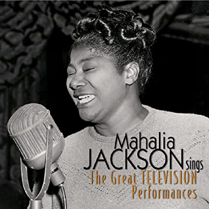 Mahalia Jackson - Sings The Great Television Performances - CD