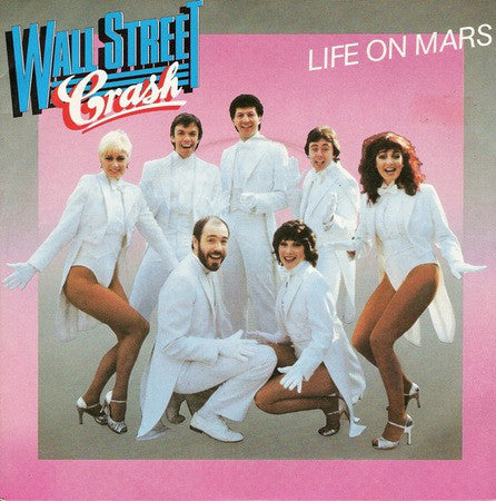 Wall Street Crash - Life On Mars - Used Vinyl Record 7"