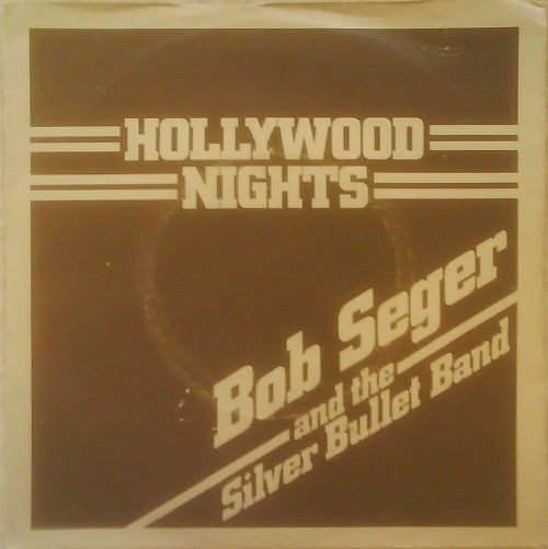 Bob Seger And The Si - Hollywood Nights - Used Vinyl Record 7"