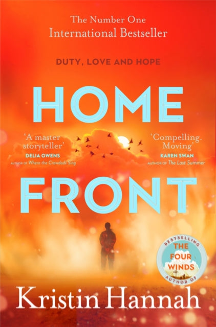 Kristin Hannah - Home Front : A heart-wrenching exploration of love an