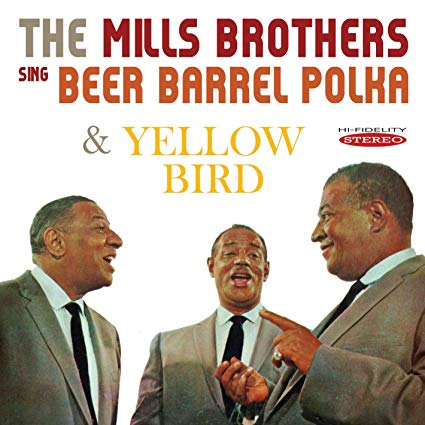 Mills Brothers - Sing Beer Barrel Polka and Yellow Bird - CD