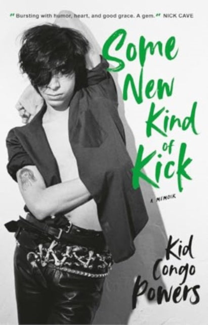 Kid Congo Powers - Some New Kind of Kick - New Paperback