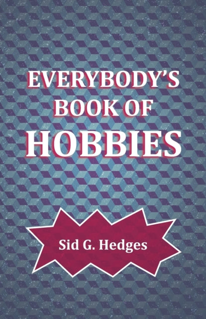 Hedges - Everybody's Book of Hobbies - New paperback or softback