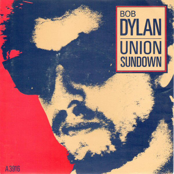 Bob Dylan - Union Sundown - Used Vinyl Record 7"