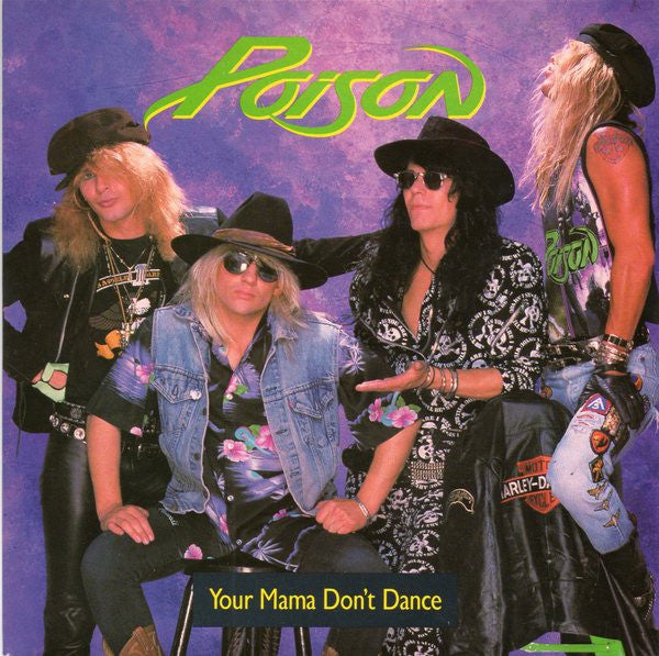 Poison - Your Mama Don't Dance - Used Vinyl Record 7"