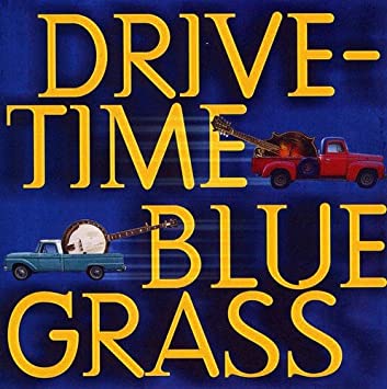 DRIVE-TIME BLUEGRASS - VARIOUS - CD