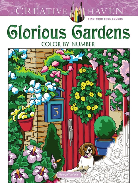 George Toufexis - Creative Haven Glorious Gardens Color by Number Colo