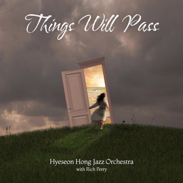 HYESEON HONG JAZZ OR - THINGS WILL PASS - CD