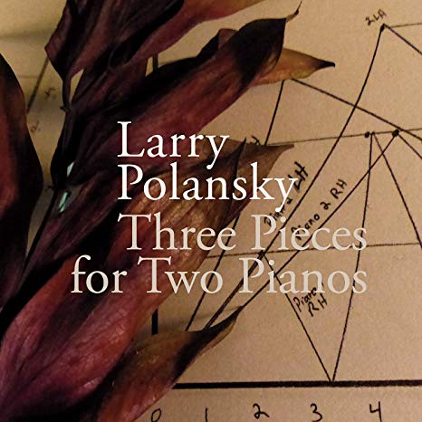 Larry Polansky - Three Pieces for Two Pianos - CD