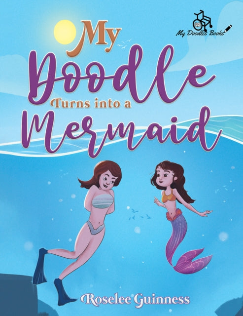 Roselee Guinness - My Doodle Turns into a Mermaid - Paperback