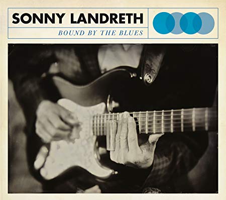 Sonny Landreth - Bound By The Blues - CD